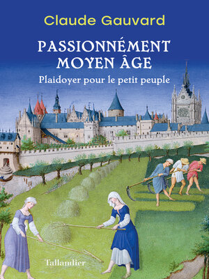 cover image of Passionnément Moyen Âge